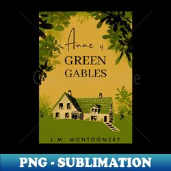 anne of green gables childrens book cover - artistic sublimation digital file - perfect for creative projects