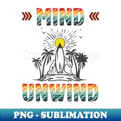 mind unwind relaxing beach surfing design - vintage sublimation png download