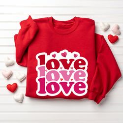 love sweatshirt, love t-shirt, gift for her, love tee, valentines gift, gift for wife, engagement shirt, valentines day