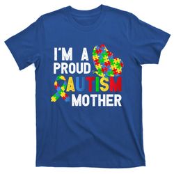 Iam A Proud Autism Mother Of A Warrior Gift T-Shirt