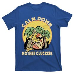 Mother Cluckers Funny Chicken Daddy Cute Gift T-Shirt