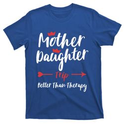 mother daughter trip weekend vacation mom daughter travel gift t-shirt