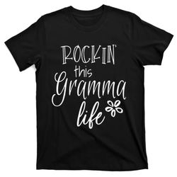 Rockin This Gramma Life Special mother for Grandma T-Shirt