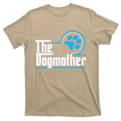 the dogmother dog lover mothers day gift idea t-shirt