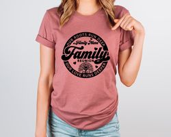 custom family reunion shirt,our roots run deep shirt,our love runs deeper shirt,family tree shirt,family name shirt, fam