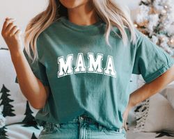 comfort colors shirt,comfort colors mom shirt,mama shirt,mom shirt, mother shirt, mama t-shirt,mothers day gift,gift for