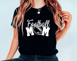 football mom shirt, mom gift shirt, mothers day gift, game day shirt,mom shirt, mothers day shirt, cool mom shirt, footb