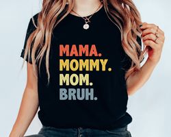 mama mammy mom bruh shirt, motherhood t-shirt, mothers day gift, mom shirt, funny bruh shirt, mothers day shirt, mama gi