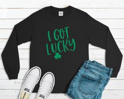 i got lucky st patricks day heavy cotton long sleeve shirt, lucky shirt, funny st patricks day, st paddys shirts, gift f