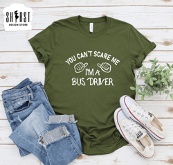 Im a Bus Driver Shirt, Gift for Bus Driver, School Bus Driver T-Shirt, Favorite Bus Driver Shirt, Bus Driver Life, Funny