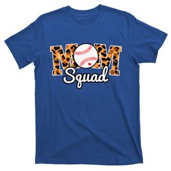 Loud And Proud Baseball Mom Squad Softball Mother Funny Gift T-Shirt