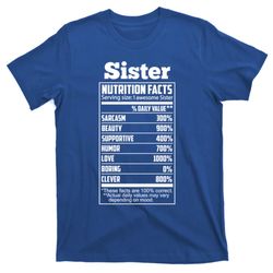 sister nutrition facts funny mothers day gift t-shirt