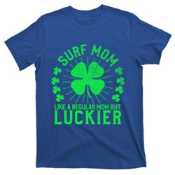 Surf Mom Funny St Patricks Day Surfing Mother Cool Gift T-Shirt