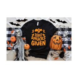 zero amucks given shirt, halloween shirts, sanderson sisters shirts, halloween party shirts, halloween funny shirt, hocu