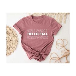 hello fall shirt, fall shirt, fall lovers shirt, halloween shirt, welcome fall shirt, pumpkin shirt, thanksgiving shirt,