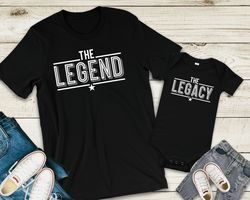 The Legend, The Legacy, Father Son Shirts, Matching Shirts, Father and Son, Fathers Day Gift, Gift for Dad, Dad and Son