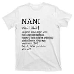 nani definition grandma mother day gifts women t-shirt