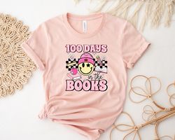 100 days in the books sweatshirt, 100 days of school shirt, back to school, happy 100 days of school,100 days celebratio