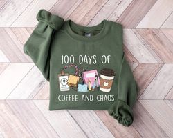 100 days of school shirt, 100 days of coffee and chaos sweatshirt, 100 days celebration shirt, teacher gift, teacher cof