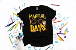 100 magical days shirt, 100 magical days, 100 days gift, 100 days of school, teacher life shirt, teacher appreciation sh