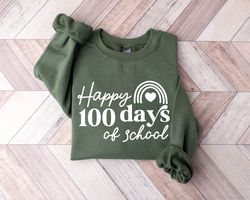 happy 100 days of school sweatshirt, 100th day of school sweater, teacher crewneck, school shirt, 100th days of school