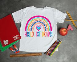 hello first grade shirt, kindergarten rainbow shirt, back to school shirt, teacher life shirt, first grade teacher shirt