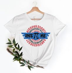 inspire shirt, pi day celebration shirt, inspire pi day shirt, math teacher shirt, math teacher gift, math lover shirt,