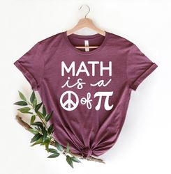 math is a piece of pie shirt, funny pi day shirt, math teacher shirts, math lover gift, funny math shirt, gift for teach