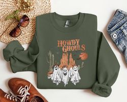 howdy ghouls sweatshirt, ghouls shirt, howdy ghouls shirt, scary halloween sweatshirt, fall vibes shirt, scary ghouls sw