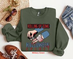 rolling up some halloween sweatshirt, halloween spirit shirt, halloween sweatshirt, happy halloween shirt, halloween gho