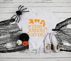 zero amucks given, funny halloween shirts, witch shirt, hocus pocus shirt, basic witch shirt, happy halloween shirt.