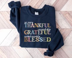 Thankful Grateful Blessed Sweatshirt, Thanksgiving Sweaters, Fall Sweaters, Thankful Sweaters, Thanksgiving, Grateful Sw