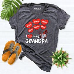 Grandpa valentine shirt, I love being grandpa shirt, Grandpa valentine day gift, valentine papa shirt, valentine shirt,