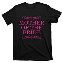 Mother Of The Bride Funny T-Shirt 1