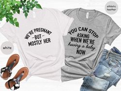 Pregnancy Shirt, Baby Announcement Shirt, Pregnant T-shirt, Expecting Parents Tee, New Mom Shirt, Mommy Daddy T-shirt, M