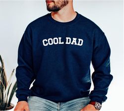 cool dad crewneck sweatshirt, dad shirts, dad t-shirt, fathers day gift from wife from kids, best dad tshirt, daddy shir
