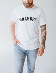 grandpa shirt, fathers day gifts, pregnancy announcement, fathers day gift, grandpa shirt, fathers day shirt