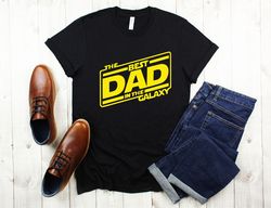 The Best Dad In The Galaxy Shirt, Fathers Day Best Galaxy Shirt, Galaxy Shirt, Star Shirt, Gamer Dad Gift, Best Dad in t