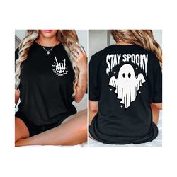 stay spooky front and back shirt, spooky shirt, skeleton shirt, halloween shirt, womens halloween shirt, cute ghost hall