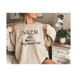 salem massachusetts 1692 they missed one sweatshirt, vintage salem witch trials sweatshirt, salem witch shirt, halloween