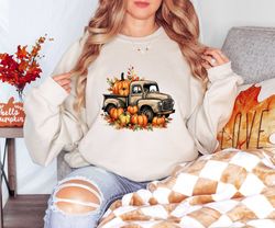 pumpkin truck sweatshirt, farmer pumpkin shirt, gift for farmer, gift country girl, thanksgiving farmer shirt, thankful