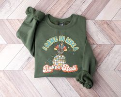 i came in like a butterball sweatshirt, retro thanksgiving shirt, funny turkey tee, vintage women thanksgiving crewneck,