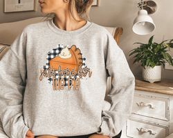 just here for the pie thanksgiving shirt funny thanksgiving women's thankful fall shirt, thanksgiving gift happy thanks