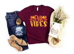 fall vibes shirt, autumn shirt, fall leaves shirt, fall shirt, fall shirt women, thanksgiving shirt, fall season shirt,