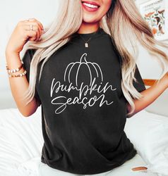 pumpkin shirt, pumpkin season t-shirt, thanksgiving gift, fall shirt, thanksgiving shirt, autumn shirt, fall sweatshirt,