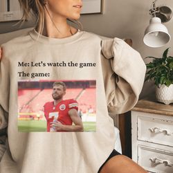 watch the game harrison butker chiefs sweatshirt, kansas city chiefs shirt, nfl vintage sweatshirt, funny football gear