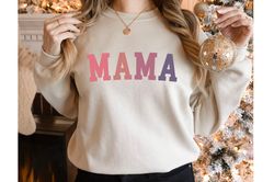 mama sweatshirt, new mom to be, grammy shirt, mothers day gift, grandma sweatshirt,  mommy sweater, mom hoodie, mom shir
