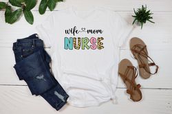 nurse wife mom shirt, nursing mom shirt, nursing shirt, wife mom nurse shirt, registered nurse mom shirt,er nurse mom sh