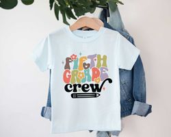 fifth grade crew shirt, 5st grade shirt, welcome to school shirt, first day of school, hello 5st grade shirt, back to sc