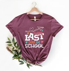 last day of school retro shirt, funny teacher shirt, happy last day of school shirt, teacher gift shirt, school t-shirt,